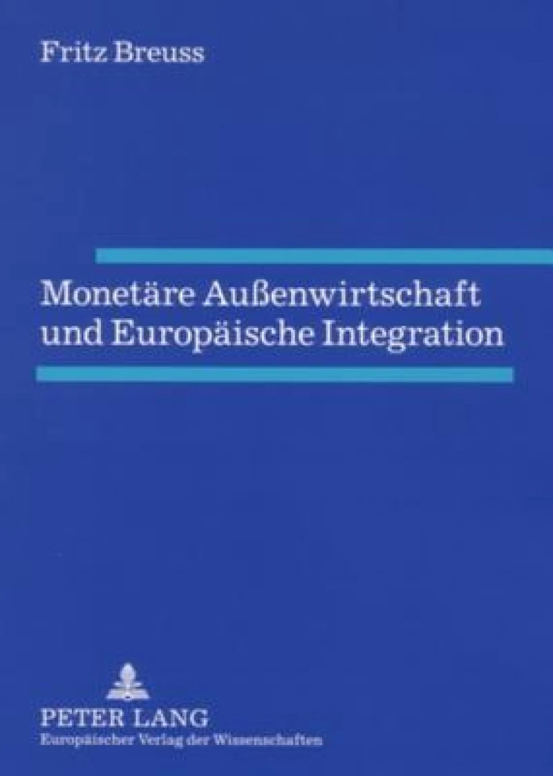 Monetaere Außenwirtschaft Und Europaeische Integration