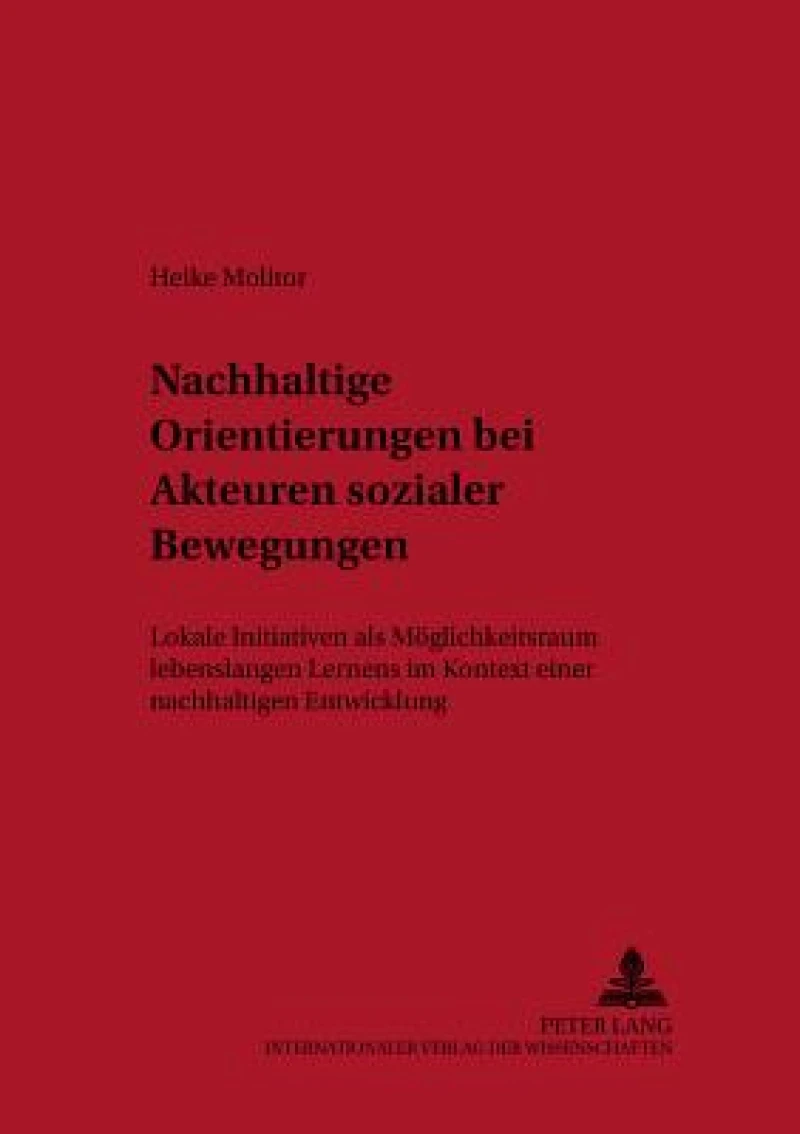 Nachhaltige Orientierungen Bei Akteuren Sozialer Bewegungen