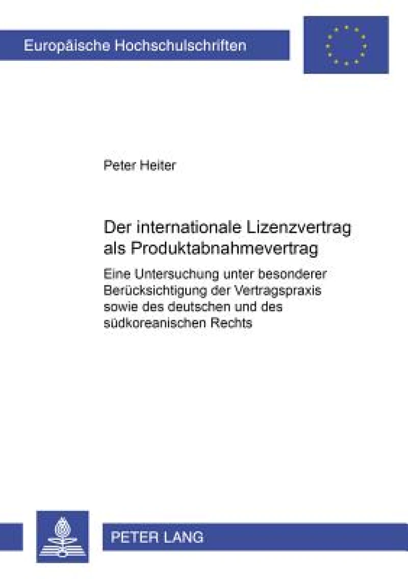 Der internationale Lizenzvertrag als Produktabnahmevertrag
