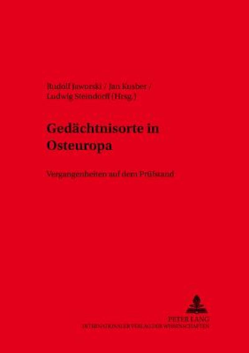 Gedaechtnisorte in Osteuropa