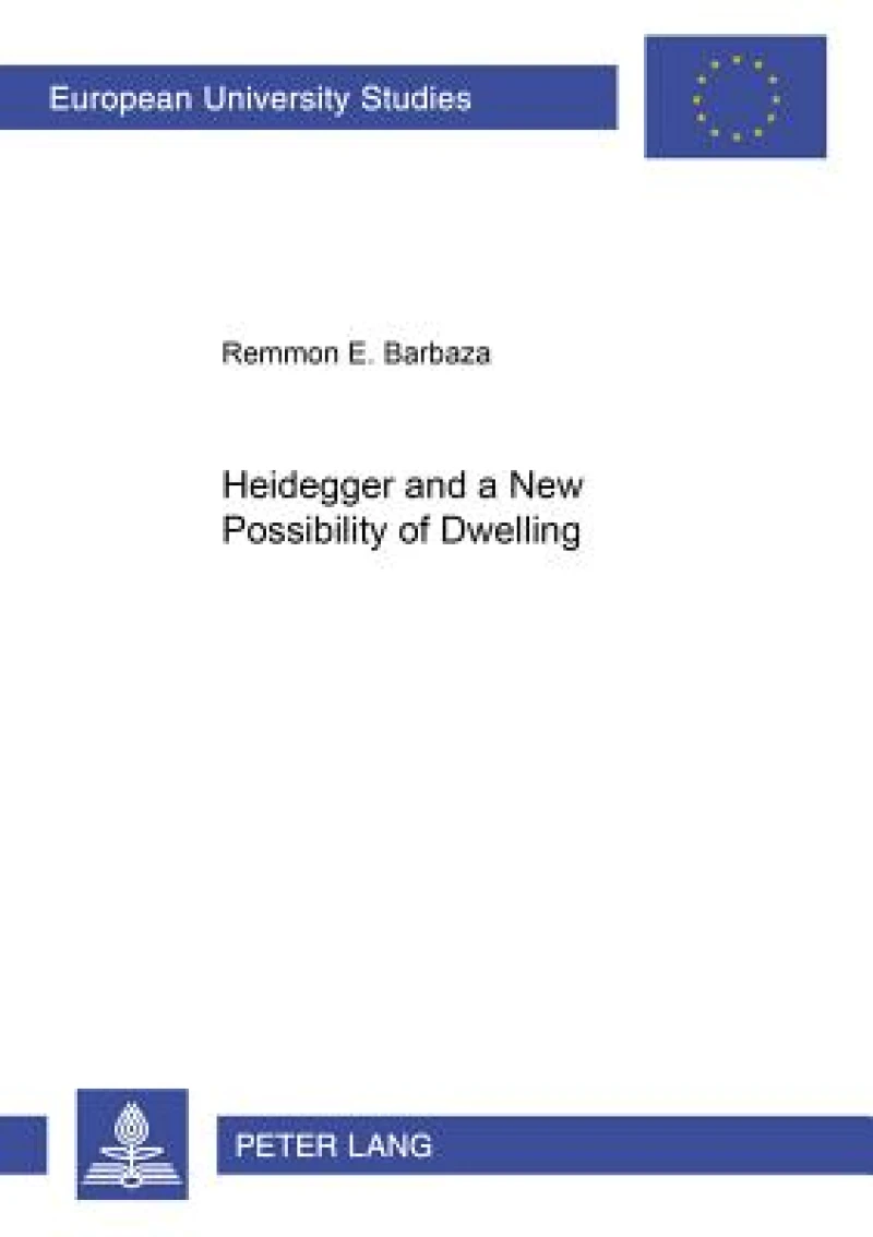Heidegger and a New Possibility of Dwelling