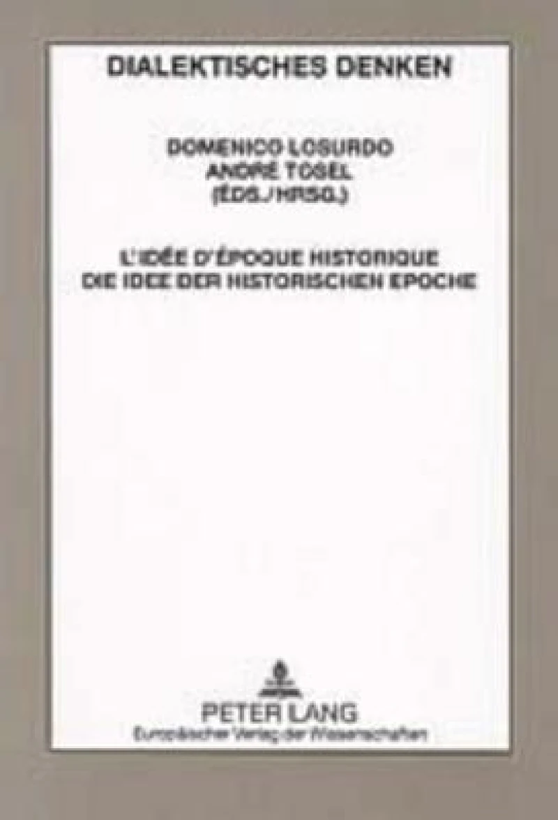 L’idée d’époque historique- Die Idee der historischen Epoche