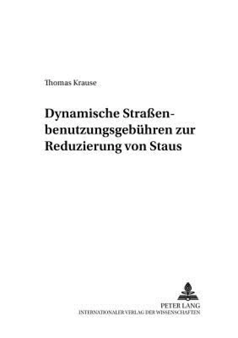 Dynamische Straßenbenutzungsgebuehren zur Reduzierung von Staus