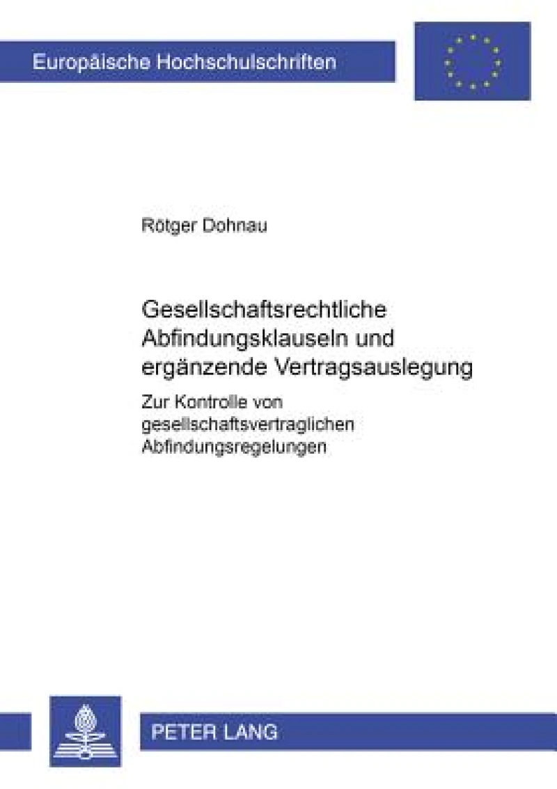 Gesellschaftsrechtliche Abfindungsklauseln und ergaenzende Vertragsauslegung