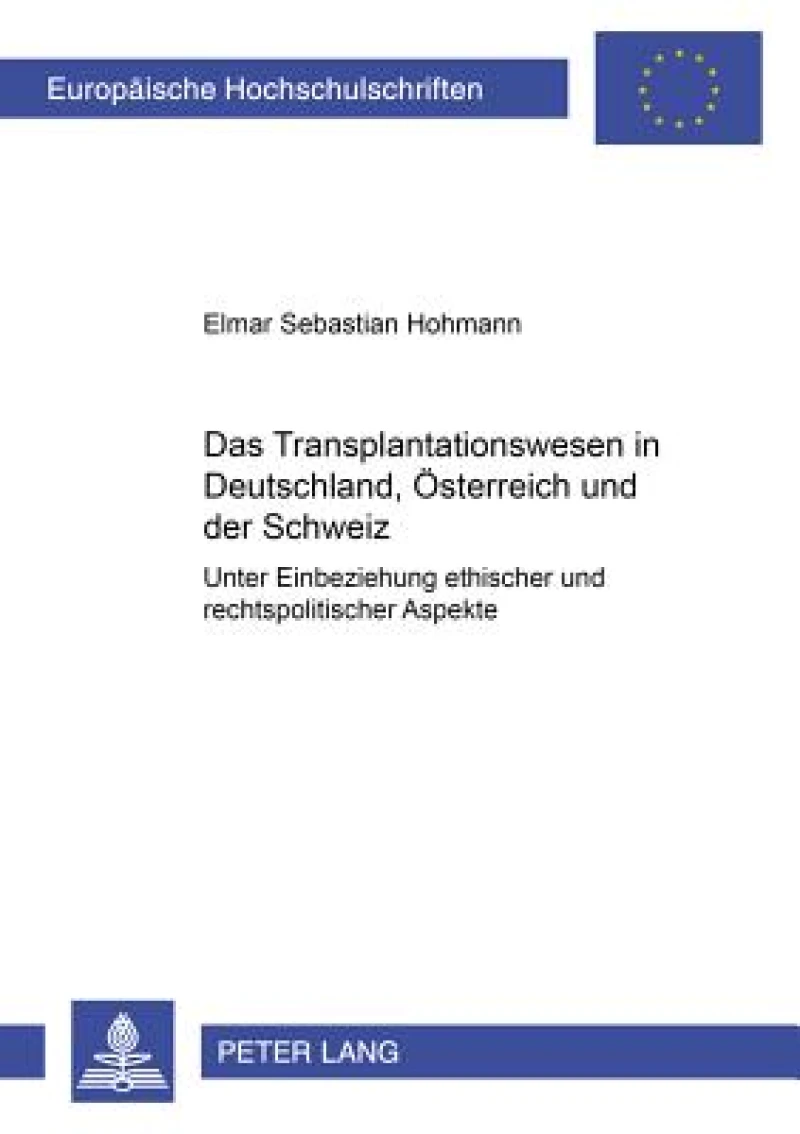 Das Transplantationswesen in Deutschland, Oesterreich und der Schweiz