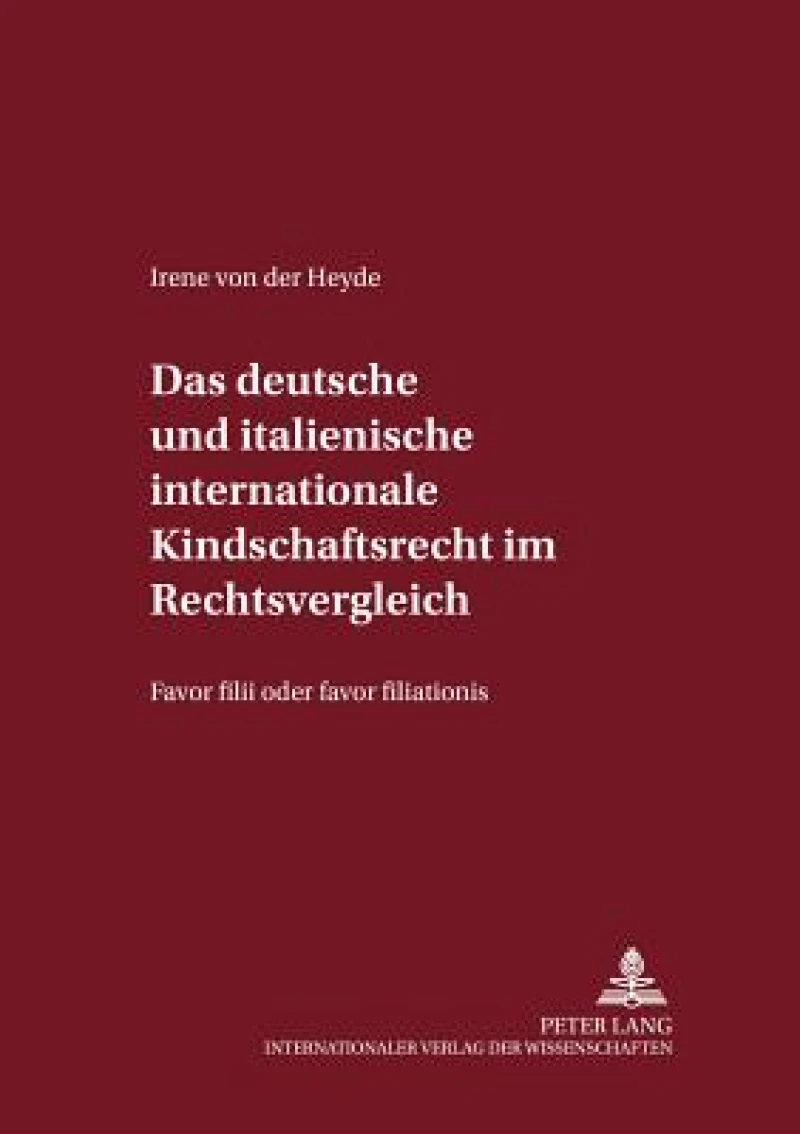 Das deutsche und italienische internationale Kindschaftsrecht im Rechtsvergleich