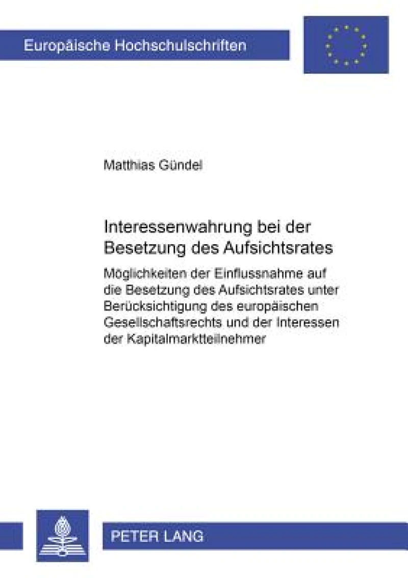Interessenwahrung Bei Der Besetzung Des Aufsichtsrates
