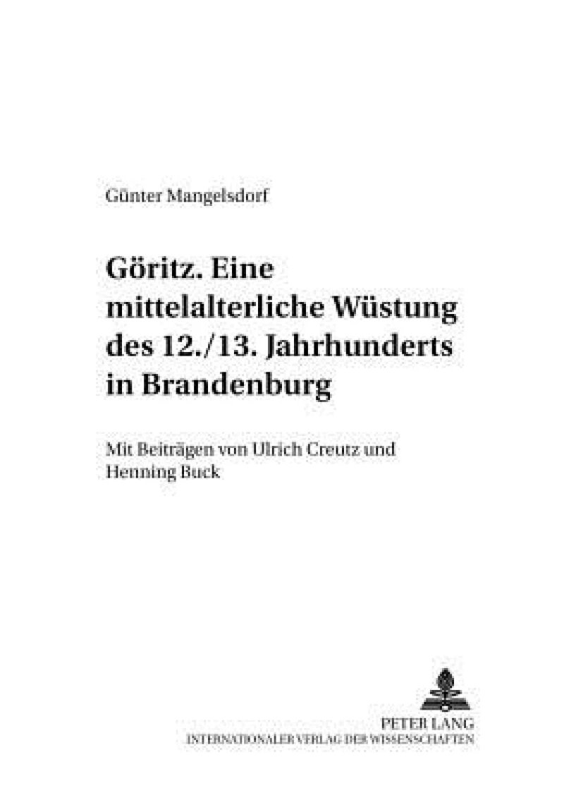 Goeritz – eine mittelalterliche Wuestung des 12./13. Jahrhunderts in Brandenburg