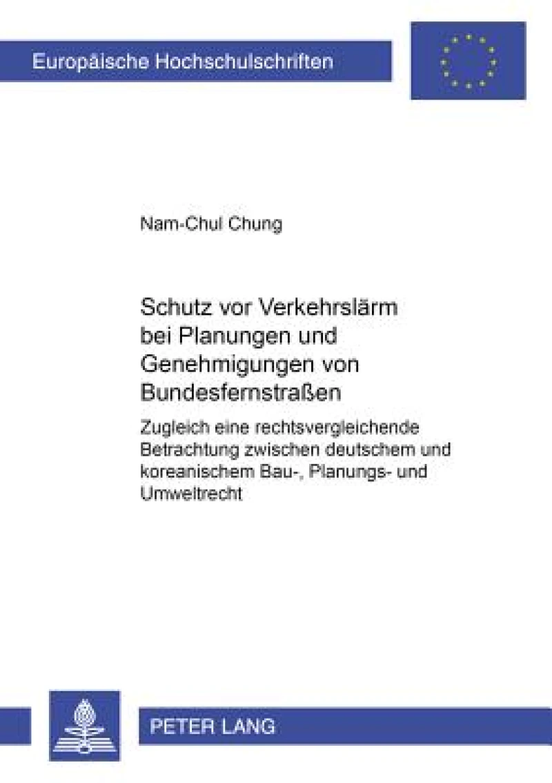 Schutz VOR Verkehrslaerm Bei Planungen Und Genehmigungen Von Bundesfernstraßen