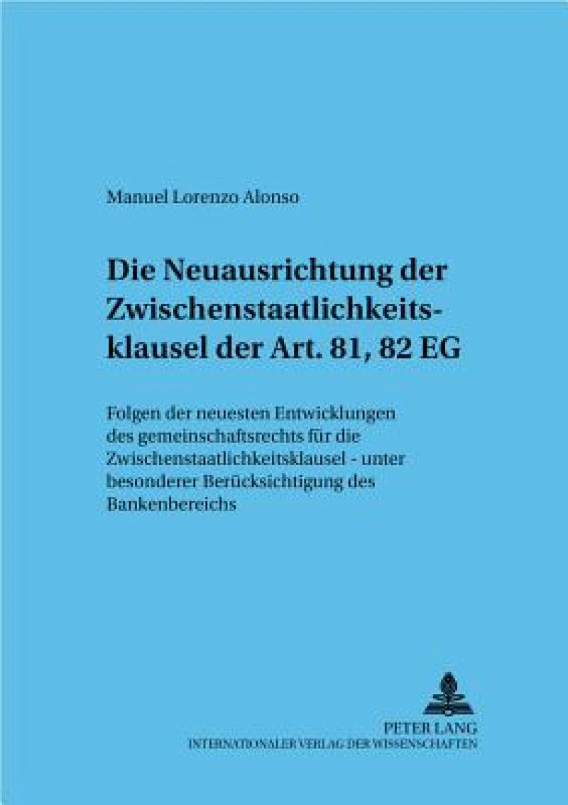 Die Neuausrichtung der Zwischenstaatlichkeitsklausel der Art. 81, 82 EG