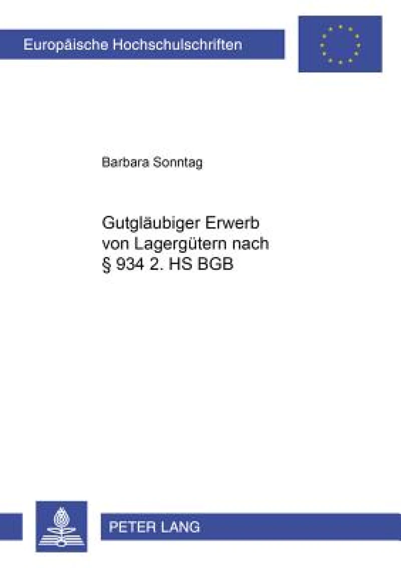 Gutglaeubiger Erwerb Von Lagerguetern Nach § 934 2. HS Bgb