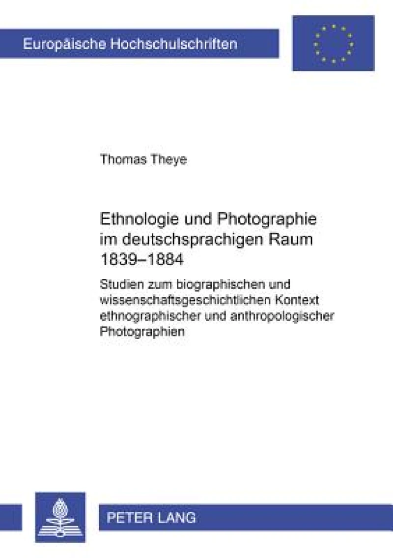 Ethnologie und Photographie im deutschsprachigen Raum