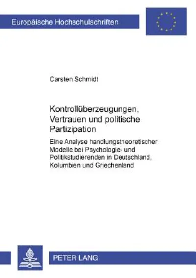 Kontrollueberzeugungen, Vertrauen Und Politische Partizipation