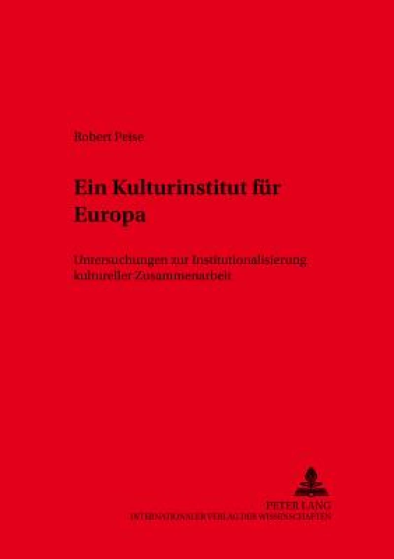 Ein Kulturinstitut fuer Europa