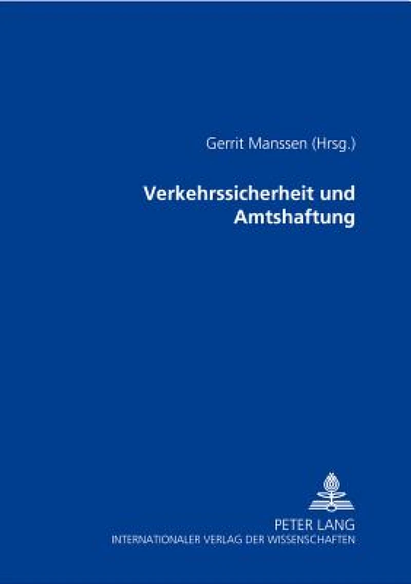 Verkehrssicherheit und Amtshaftung