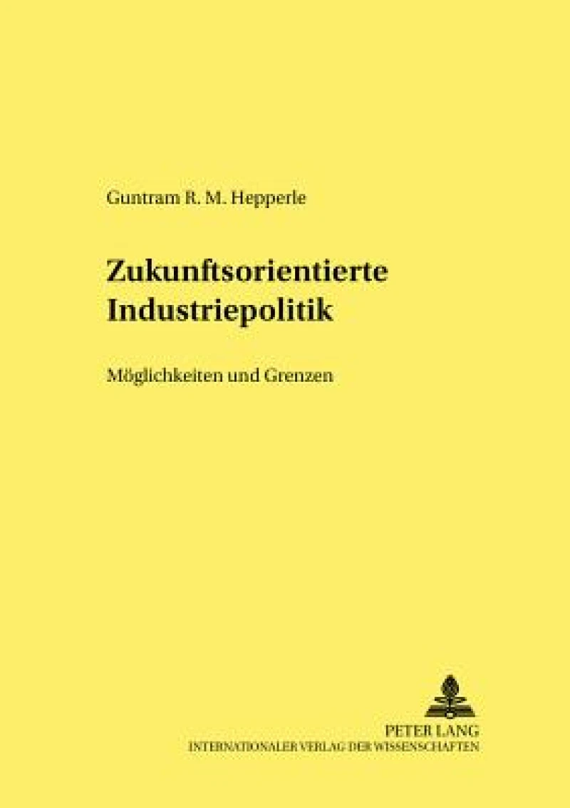 Zukunftsorientierte Industriepolitik