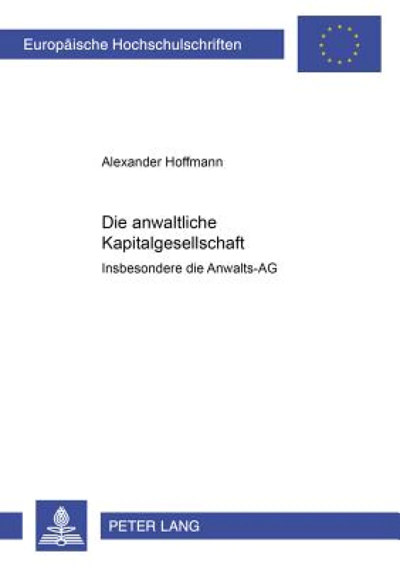 Die anwaltliche Kapitalgesellschaft –