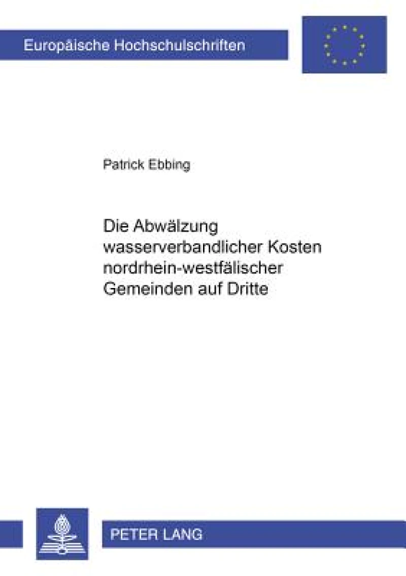 Die Abwaelzung wasserverbandlicher Kosten nordrhein-westfaelischer Gemeinden auf Dritte