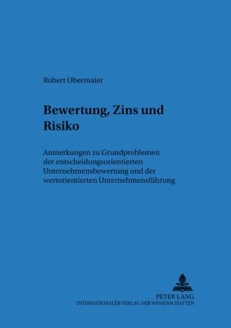 Bewertung, Zins Und Risiko