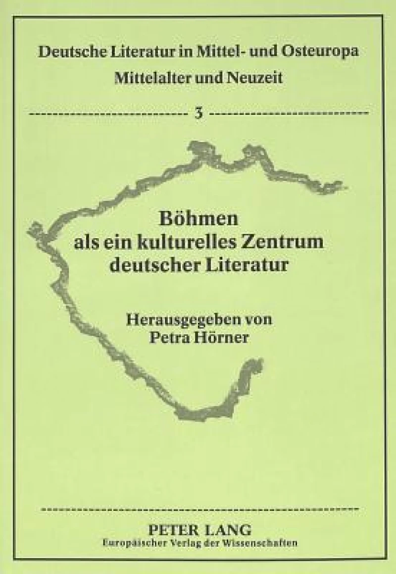 Boehmen als ein kulturelles Zentrum deutscher Literatur