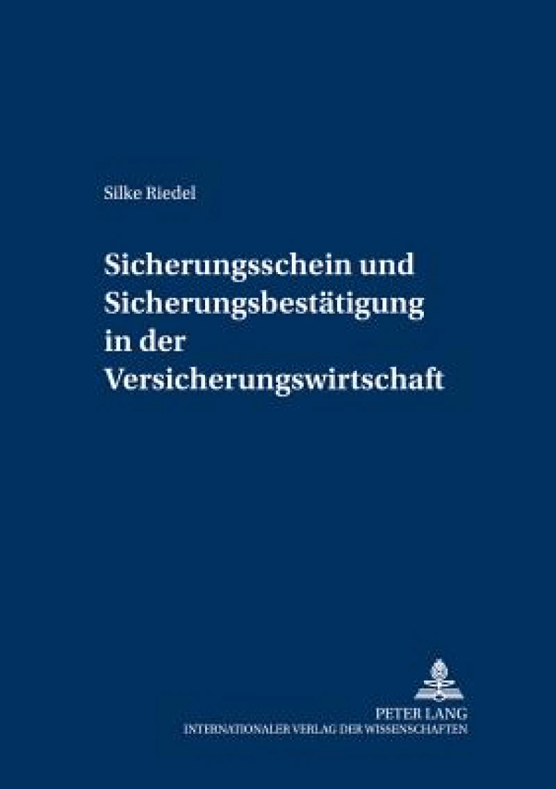 Sicherungsschein und Sicherungsbestaetigung in der Versicherungswirtschaft