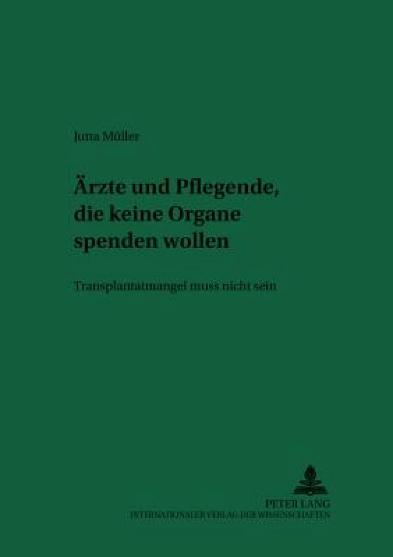 Aerzte und Pflegende, die keine Organe spenden wollen