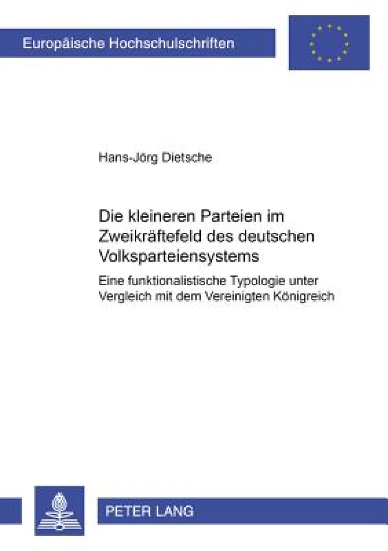 Die kleineren Parteien im Zweikraeftefeld des deutschen Volksparteiensystems
