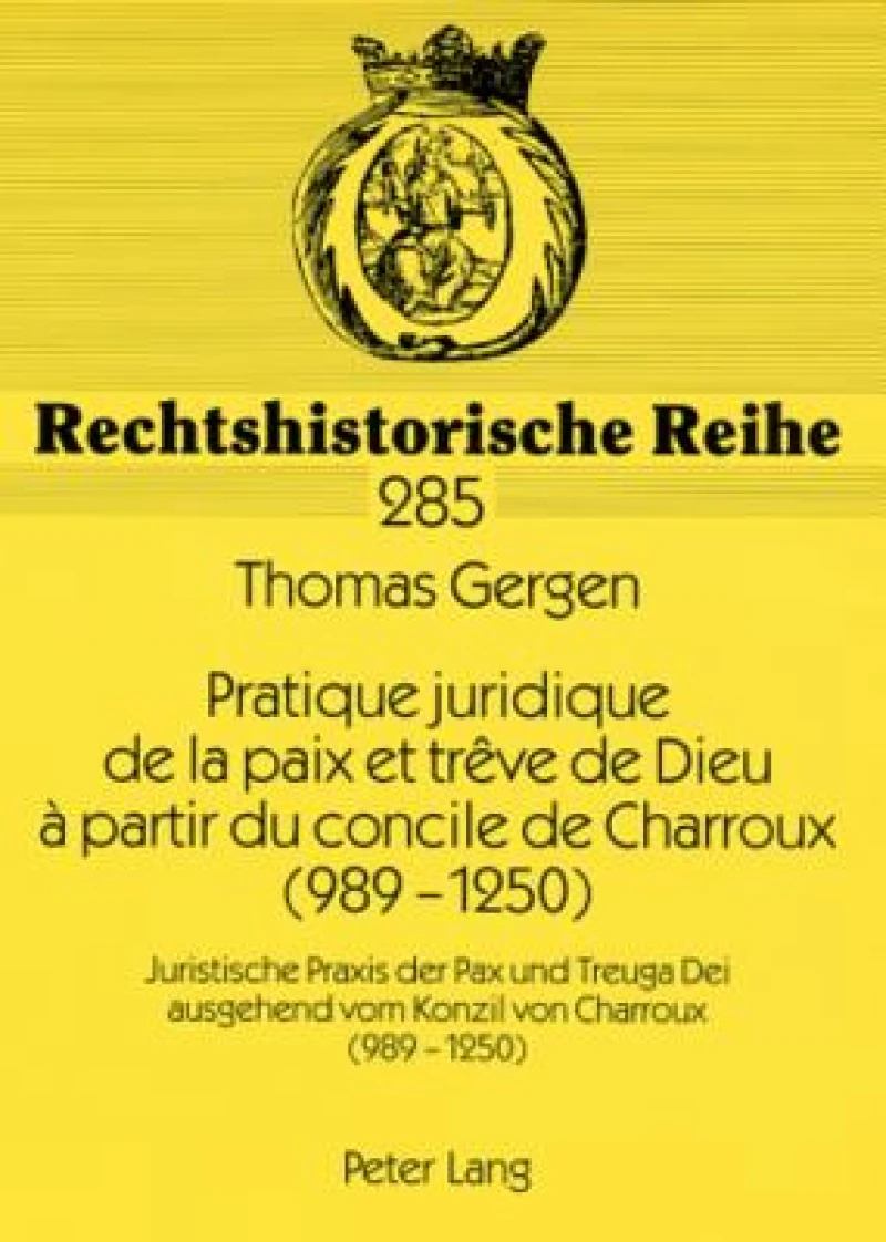 Pratique juridique de la paix et treve de Dieu a partir du concile de Charroux (989-1250)