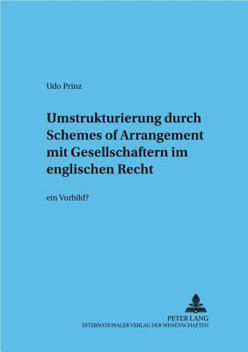 Umstrukturierung durch «Schemes of Arrangement» mit Gesellschaftern im englischen Recht