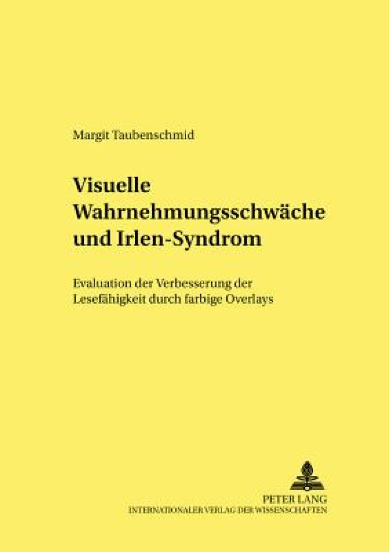 Visuelle Wahrnehmungsschwaeche und Irlen-Syndrom