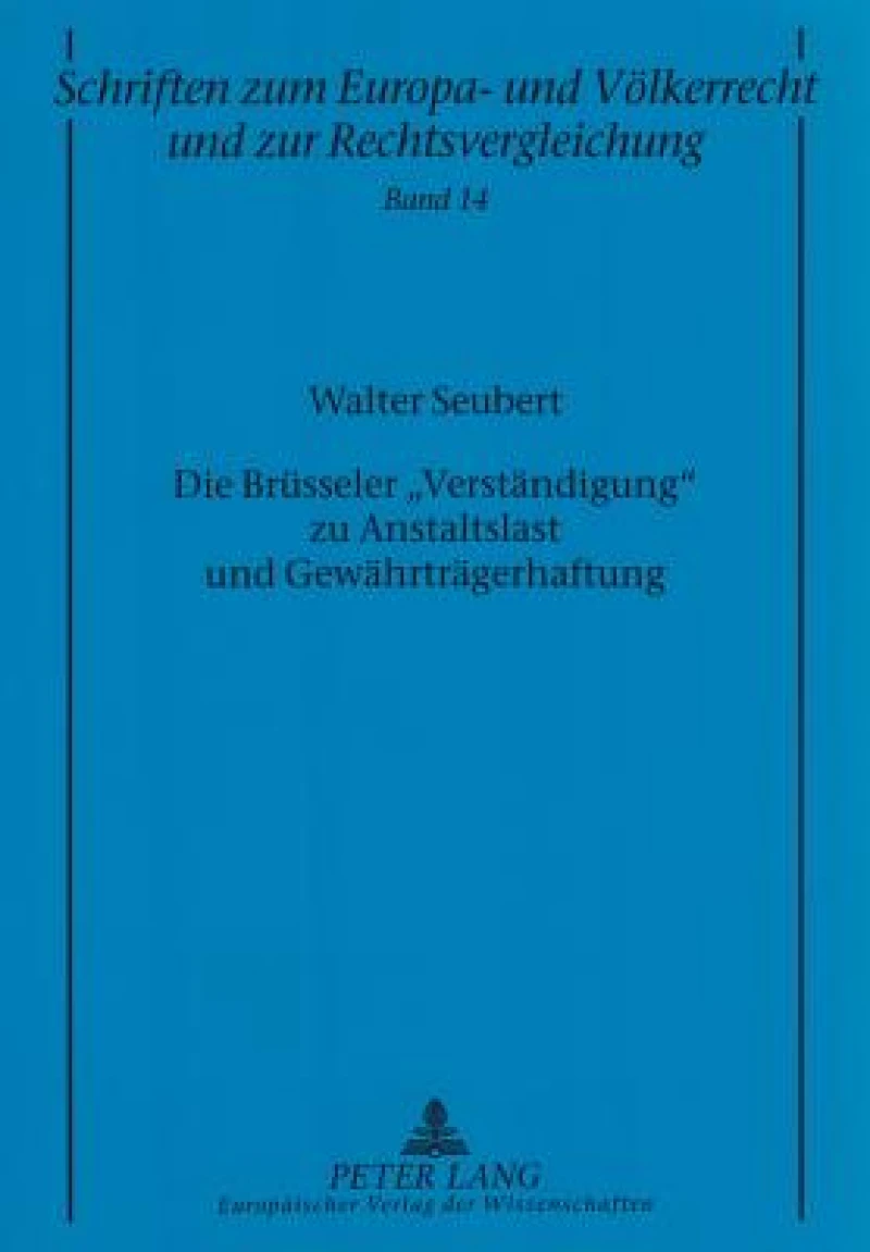 Die Bruesseler «Verstaendigung» Zu Anstaltslast Und Gewaehrtraegerhaftung