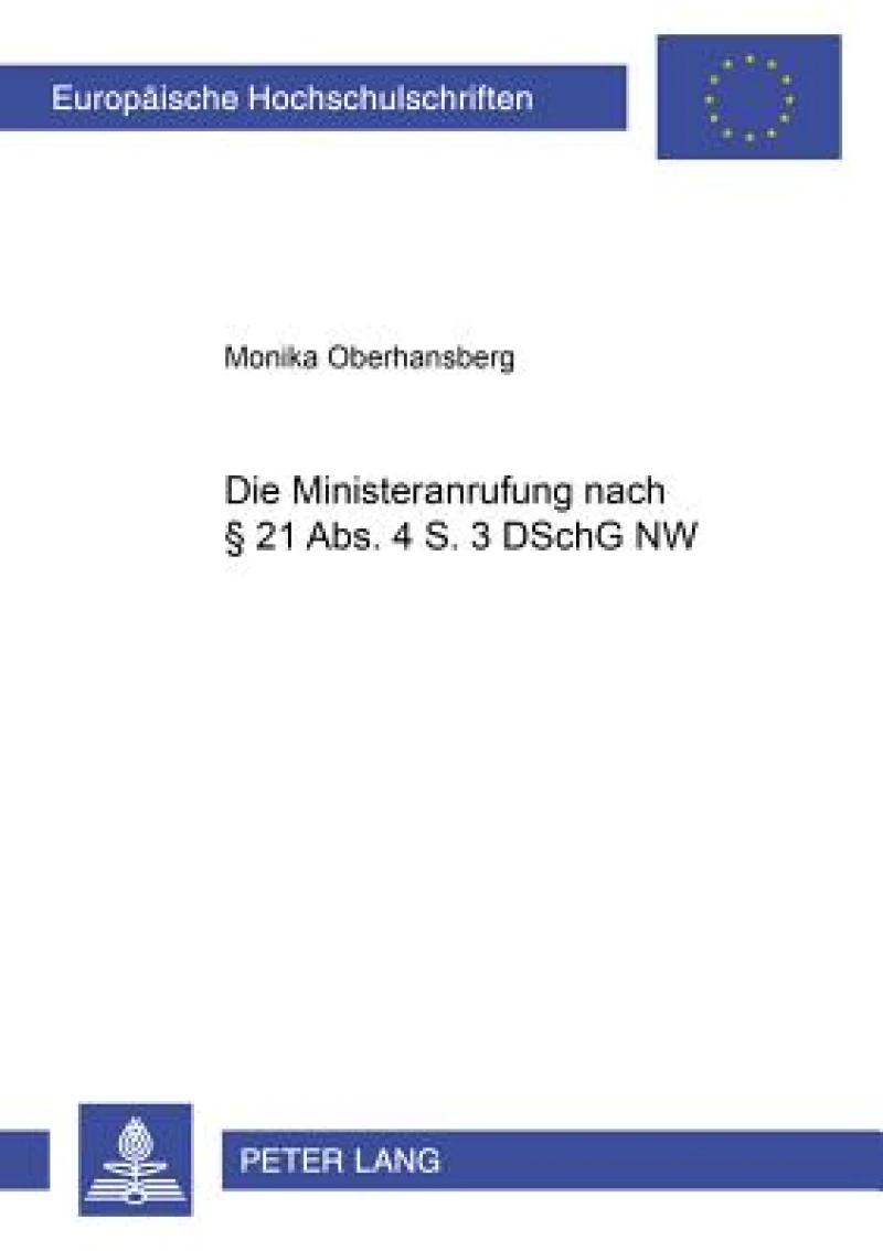 Die Ministeranrufung Nach § 21 Abs. 4 S. 3 Dschg NW
