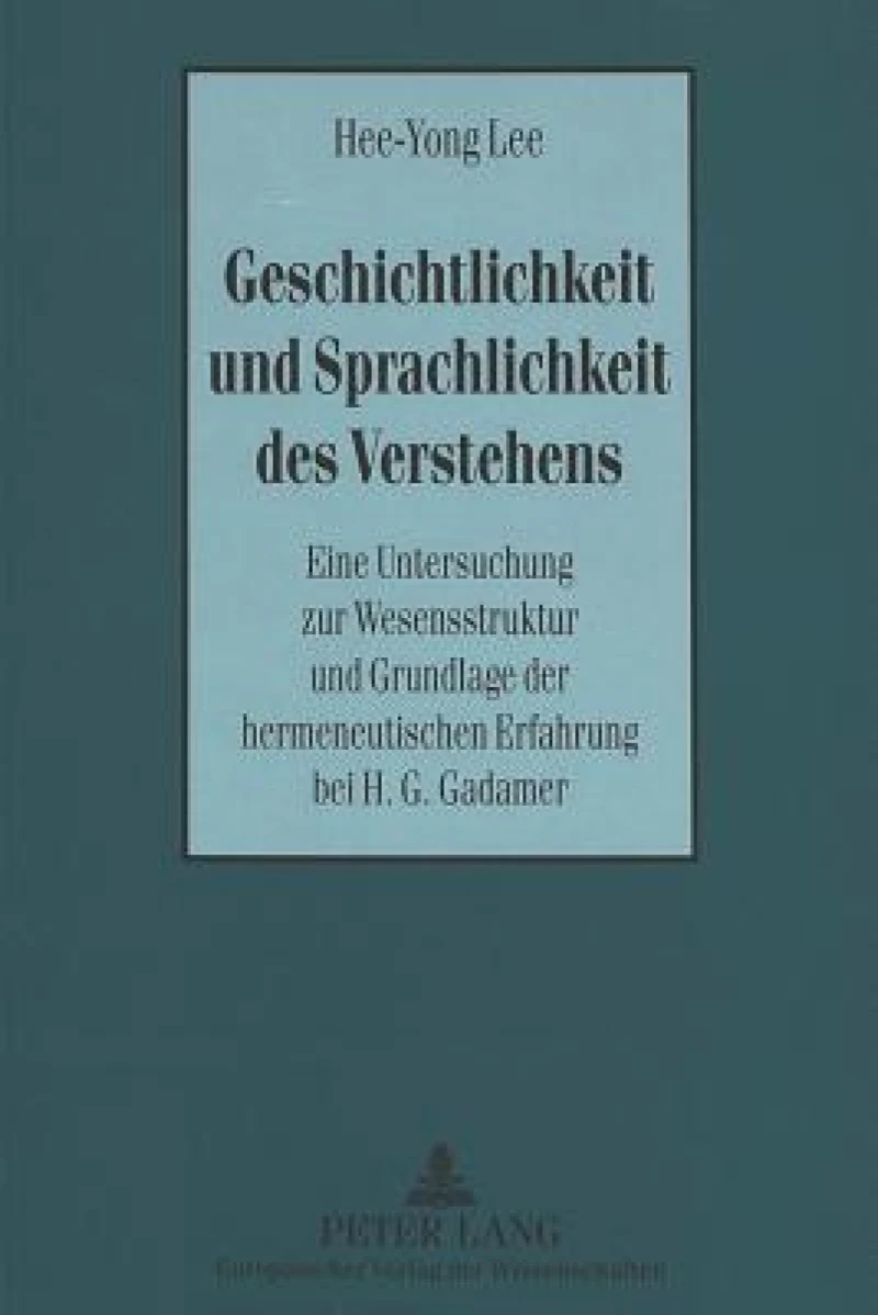 Geschichtlichkeit und Sprachlichkeit des Verstehens