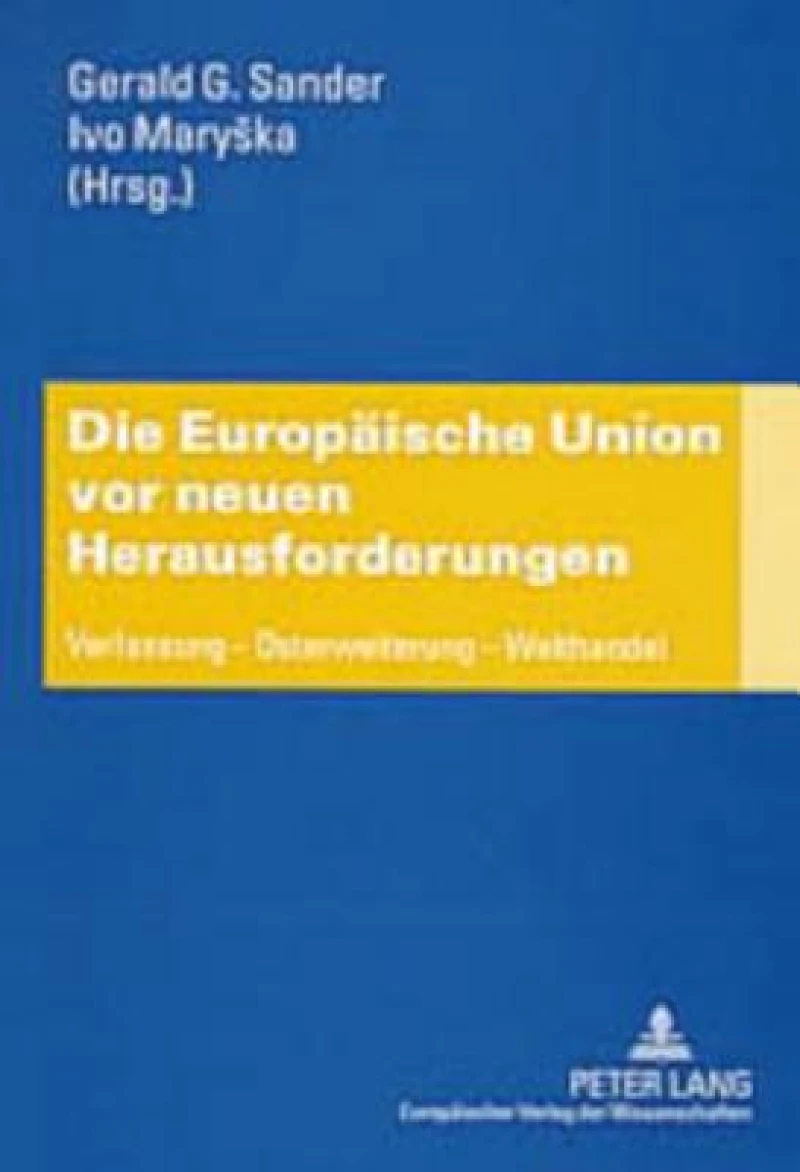 Die Europaeische Union vor neuen Herausforderungen