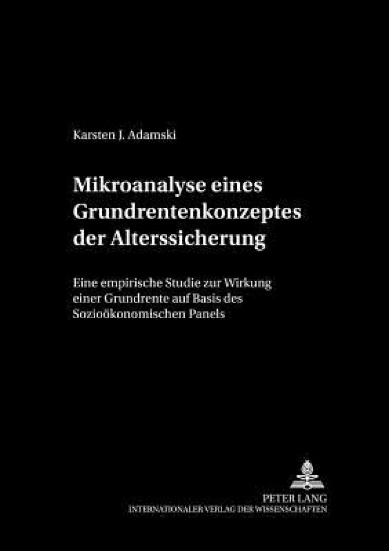 Mikroanalyse Eines Grundrentenkonzeptes Der Alterssicherung