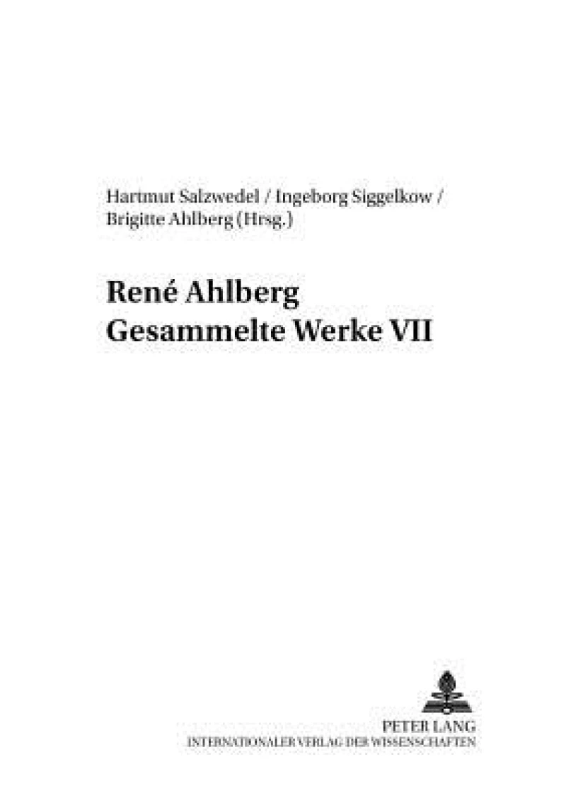 Rene Ahlberg- Gesammelte Werke VII