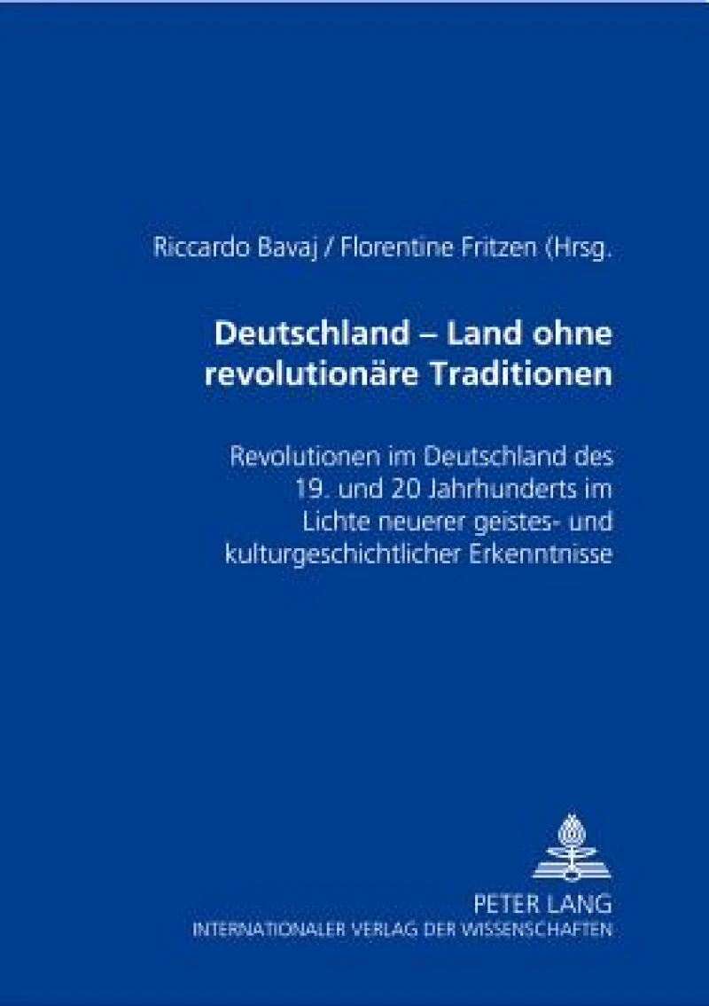 Deutschland - ein Land ohne revolutionaere Traditionen?