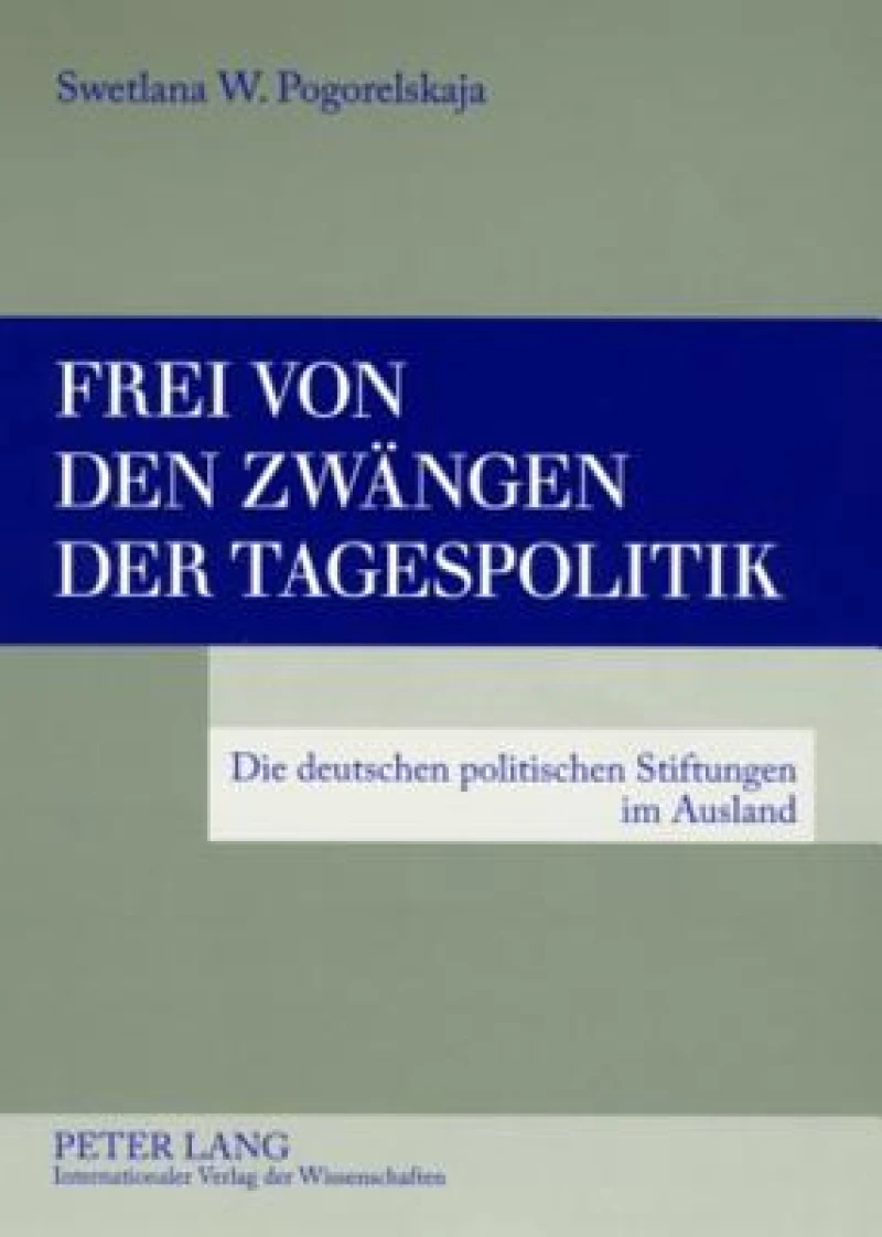 Frei von den Zwaengen der Tagespolitik