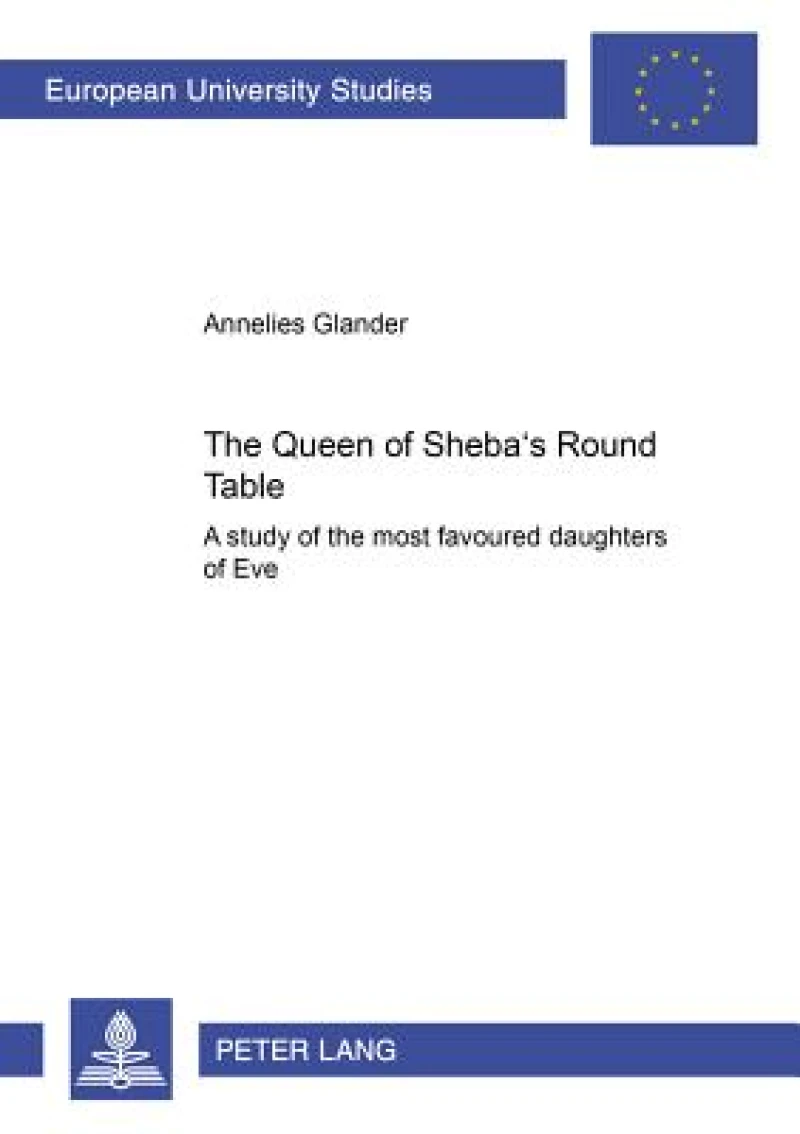 The Queen of Sheba’s Round Table