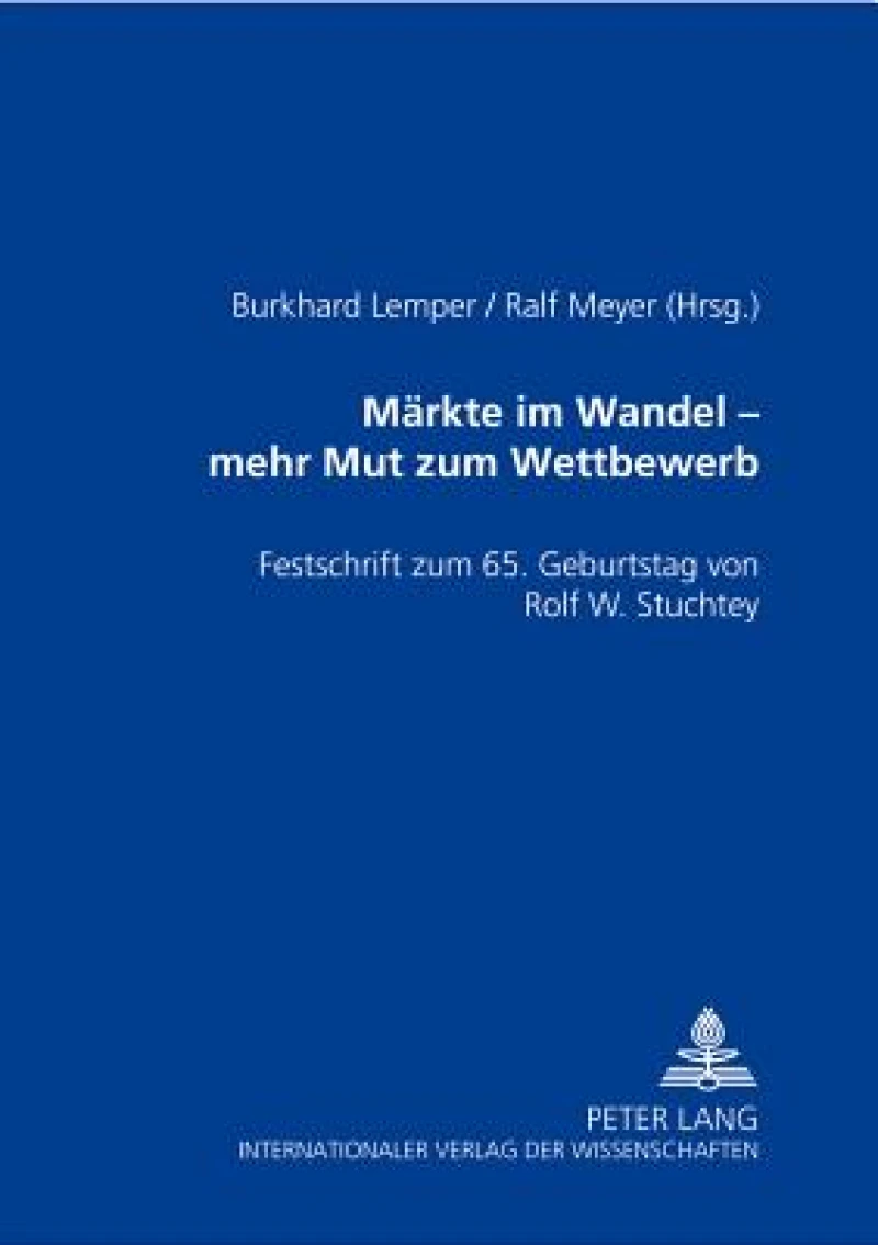 Maerkte im Wandel – mehr Mut zu Wettbewerb