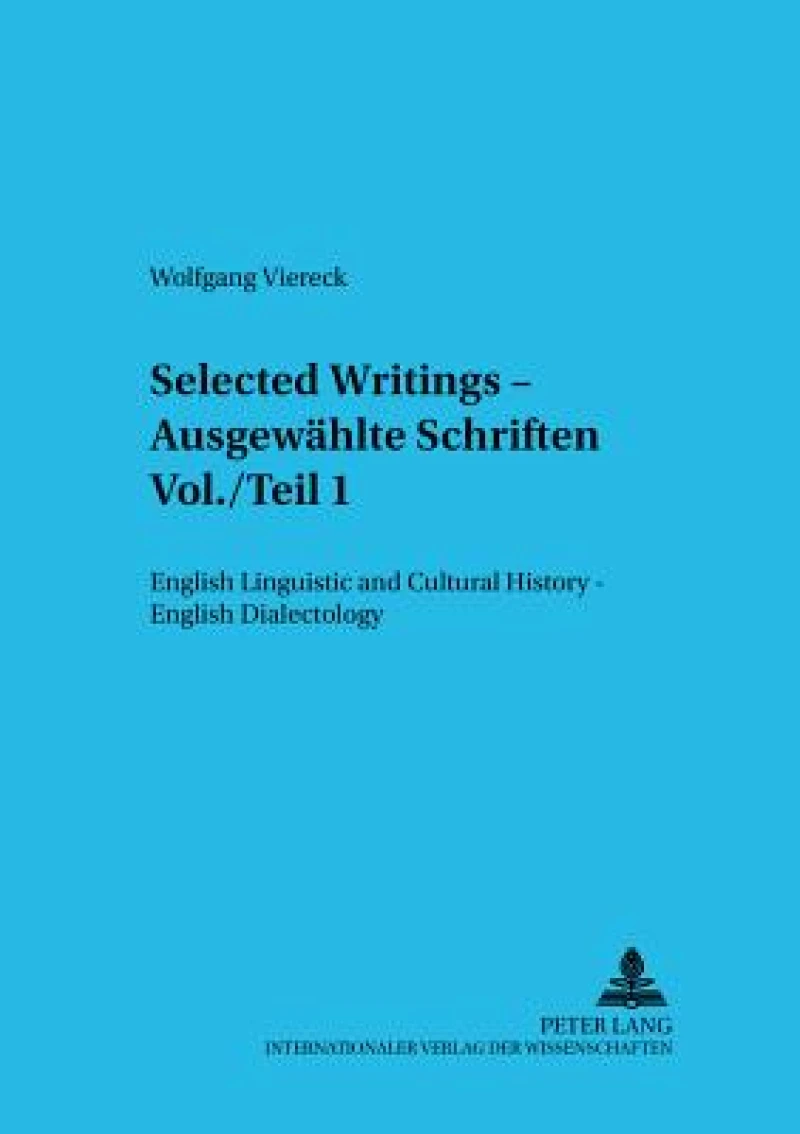 Selected Writings – Ausgewaehlte Schriften Vol./Teil 1