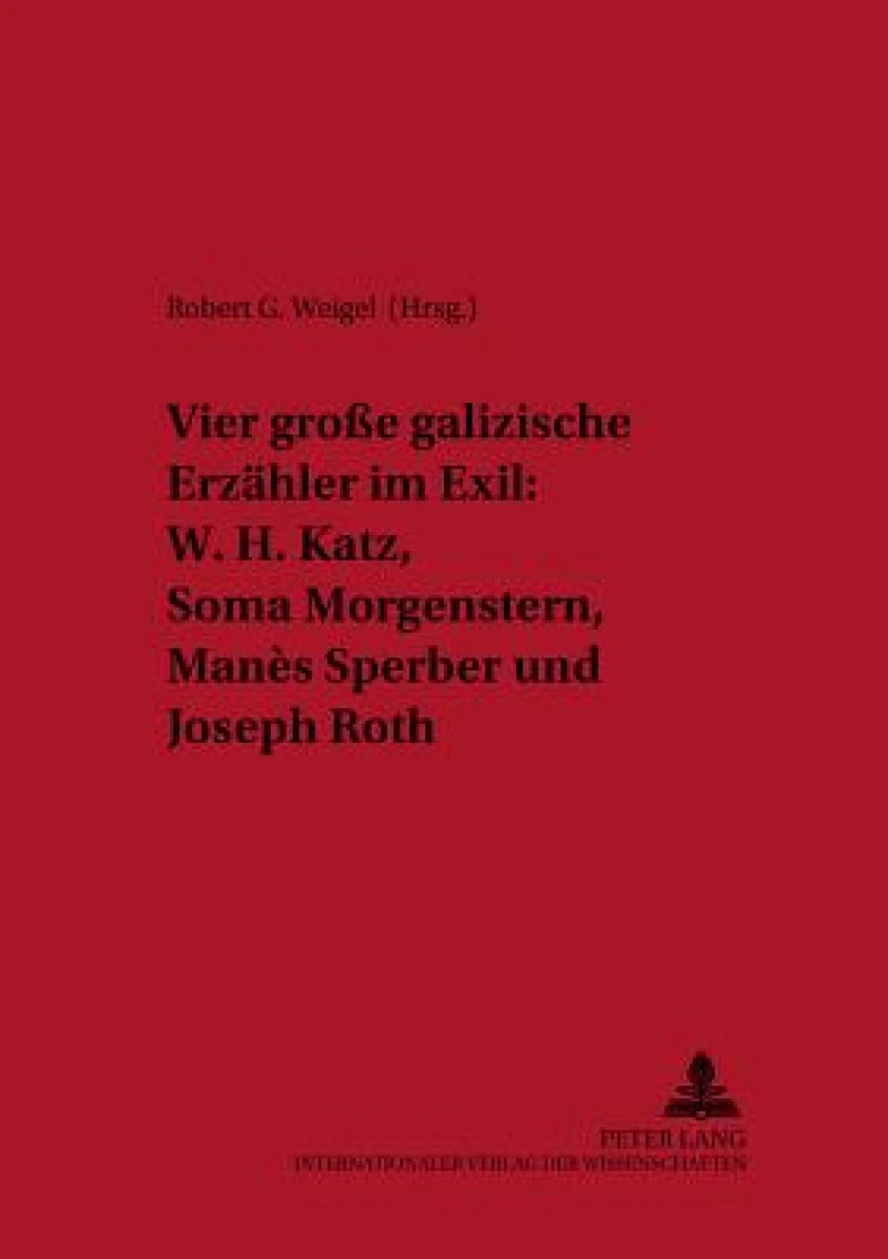 Vier Groe Galizische Erzahler Im Exil