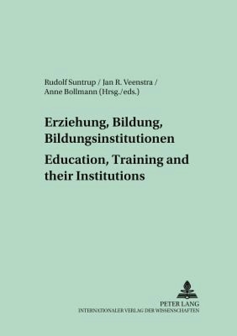 Erziehung, Bildung, Bildungsinstitutionen – Education, Training and their Institutions