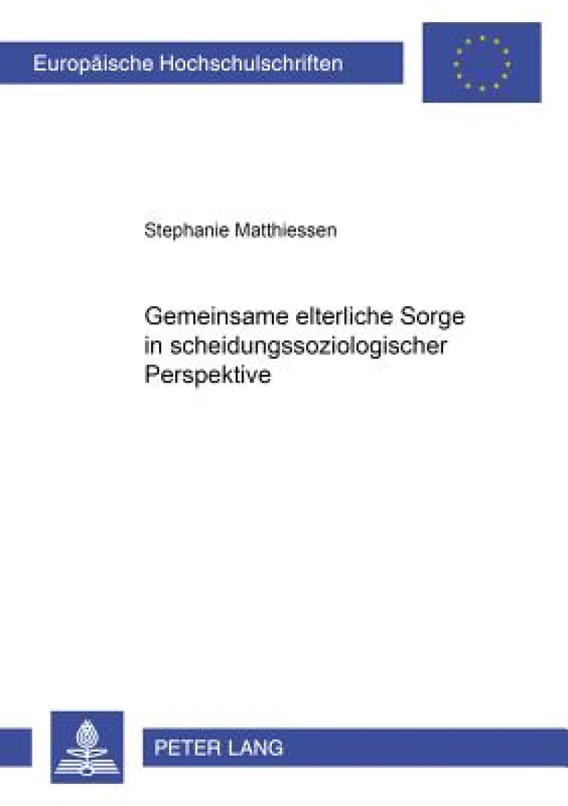 Gemeinsame elterliche Sorge in scheidungssoziologischer Perspektive