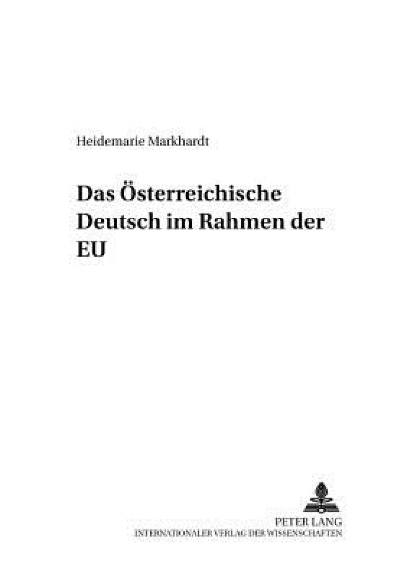 Das Oesterreichische Deutsch im Rahmen der EU