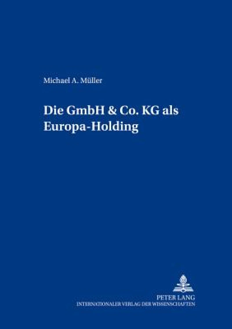 Die GmbH & Co. KG als Europa-Holding