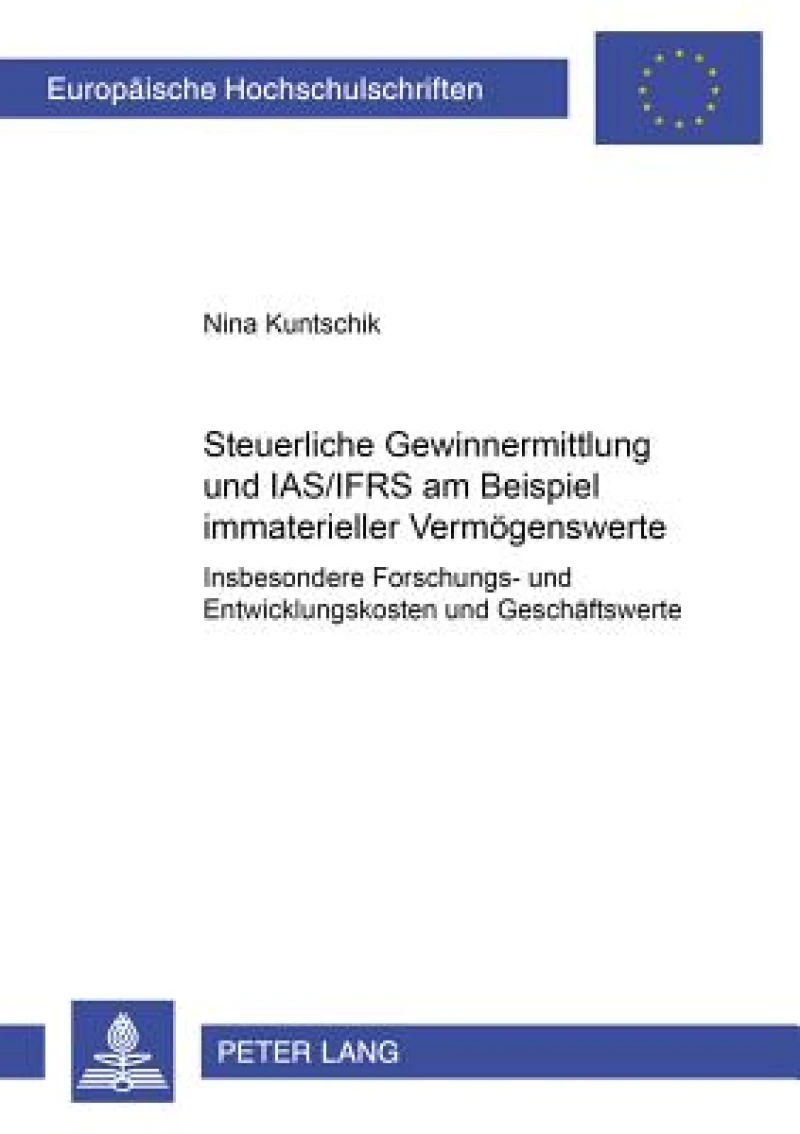 Steuerliche Gewinnermittlung und IAS/IFRS am Beispiel immaterieller Vermoegenswerte
