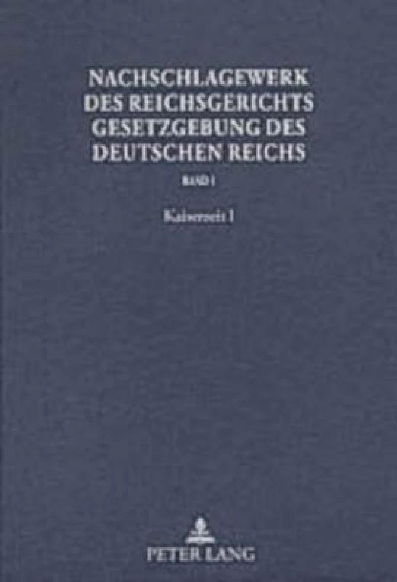 Nachschlagewerk des Reichsgerichts – Gesetzgebung des Deutschen Reichs