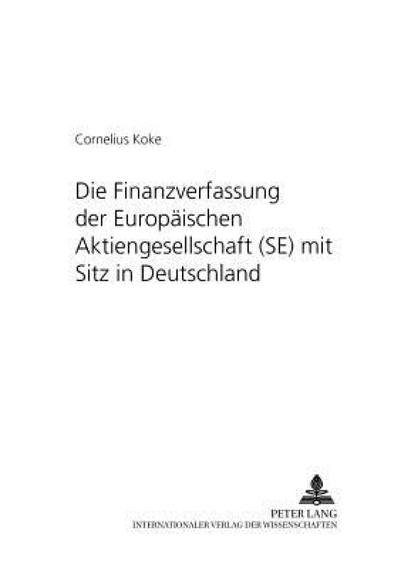 Die Finanzverfassung der Europaeischen Aktiengesellschaft (SE) mit Sitz in Deutschland