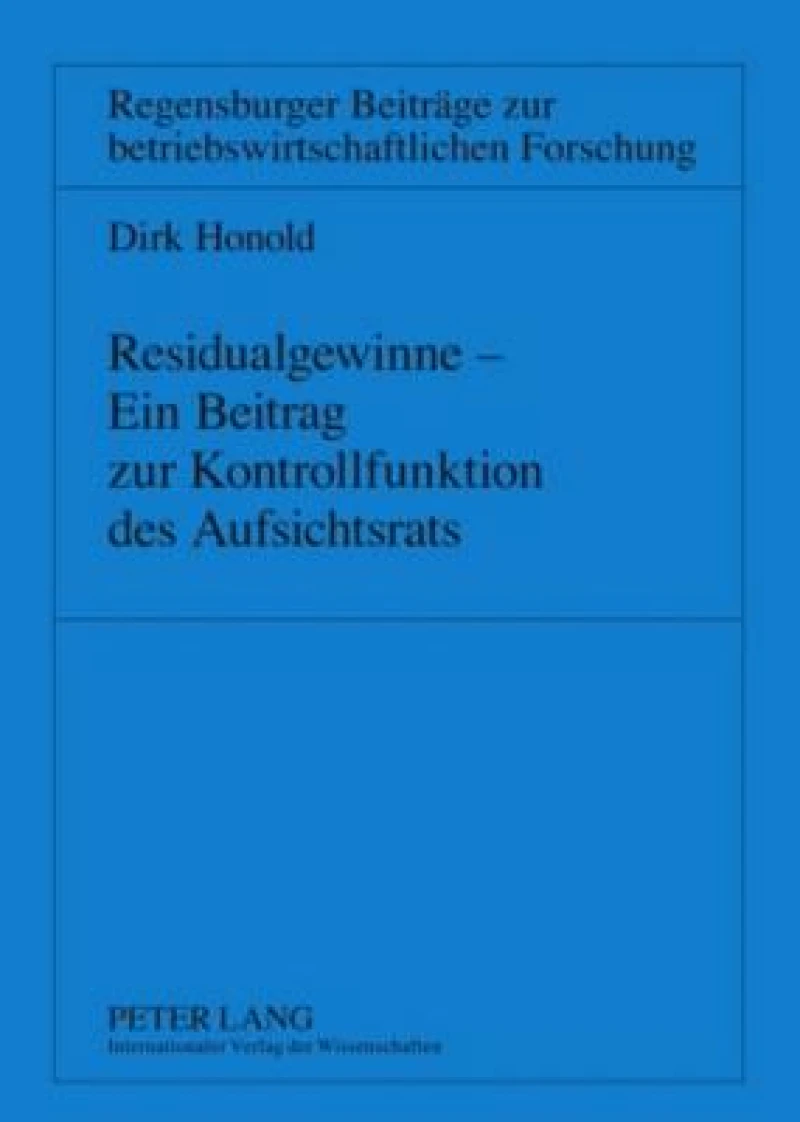 Residualgewinne – Ein Beitrag zur Kontrollfunktion des Aufsichtsrats